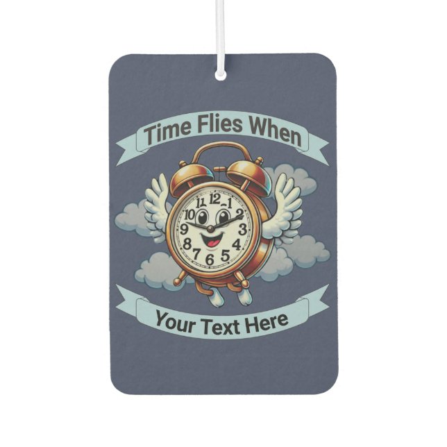 Customizable "Time Flies When" Flying Clock Air Freshener (Front)