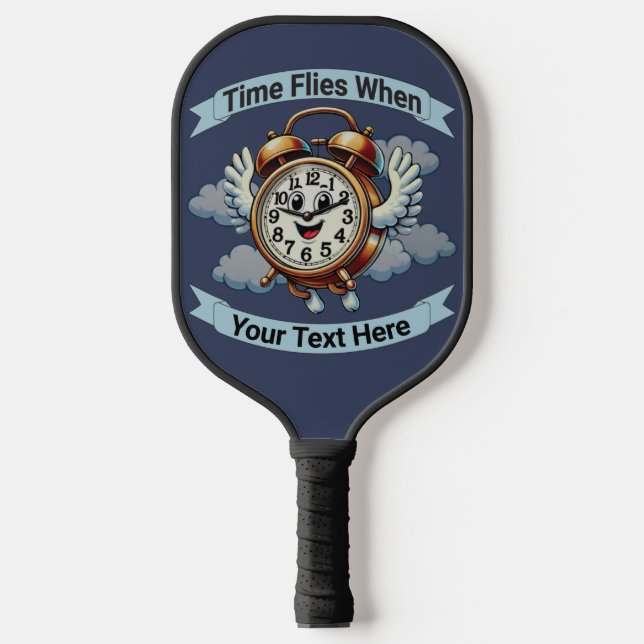 Customizable "Time Flies When" Flying Clock Pickleball Paddle (Front)