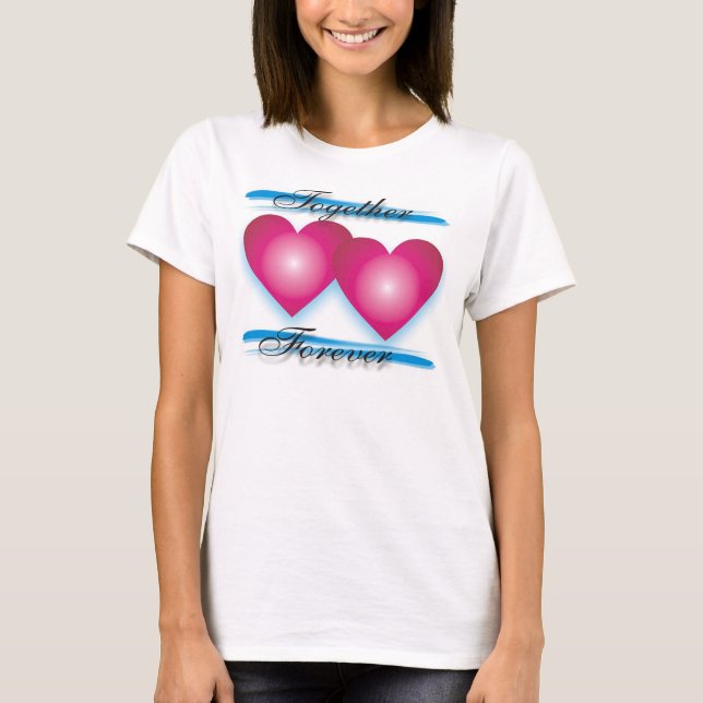 Customizable Together Forever T-Shirt (Front)