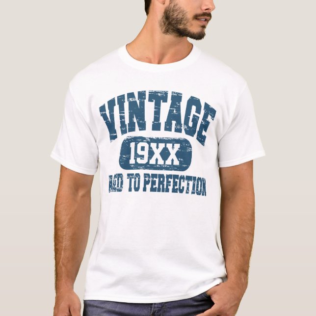 Customizable Vintage Aged To Perfection T-shirts (Front)