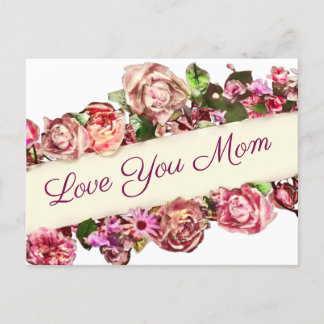     Customizable Vintage Girly Floral Love You Mom Postcard
