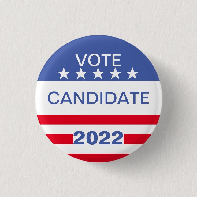 Customizable VOTE 2022 ELECTION 1 Inch Round Button (Front)