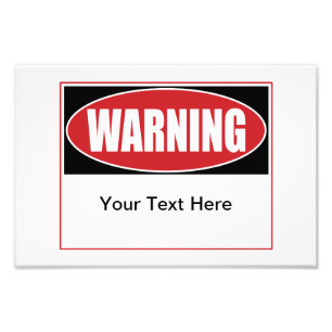 Customizable Warning Sign