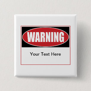 Customizable Warning Sign 2 Inch Square Button