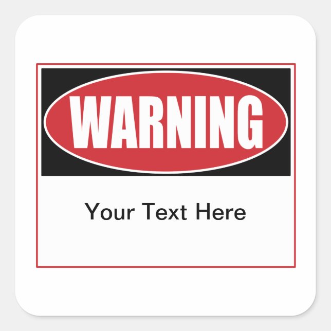 Customizable Warning Sign Square Sticker (Front)
