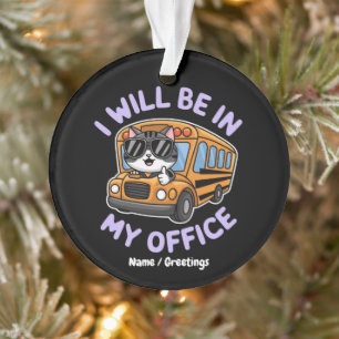 Customizable Will Be in My Office Cute Cat Driving Ornament