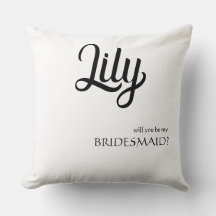 Customizable 'Will You Be My Bridesmaid' Throw Pil