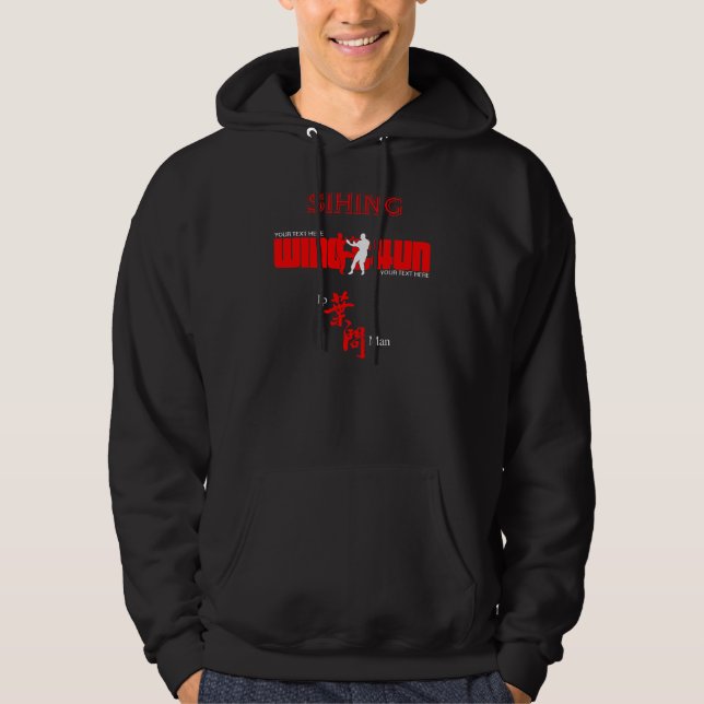Customizable Wing Chun School/Practice Sihing Hoodie (Front)