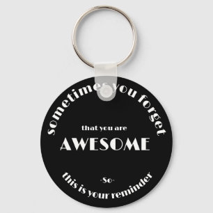 Customizable "You Are Awesome"  Keychain