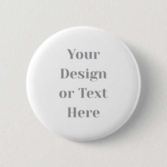 Customizable Your Design or Text Here Personalized 2 Inch Round Button (Front)