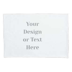 Customizable Your Design or Text Here Personalized Pillowcase