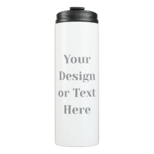 Customizable Your Design or Text Here Personalized Thermal Tumbler