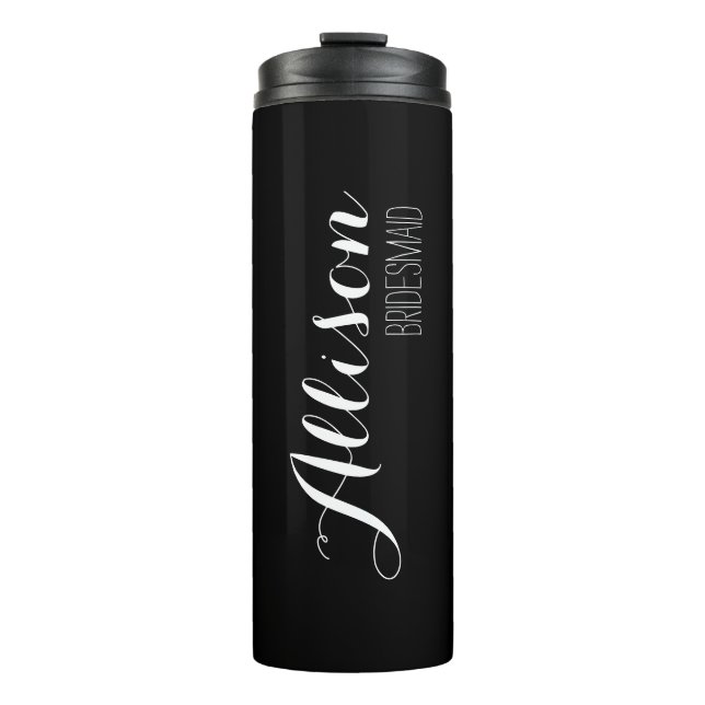 Customization B&W Bridesmaid Tumblr Thermal Tumbler (Front)