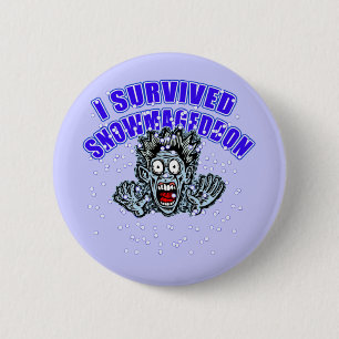 Customize a SNOWMAGEDDON Tshirt or Hoodie 2 Inch Round Button