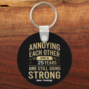 Customize Annoying Each Other Still Going Strong Keychain