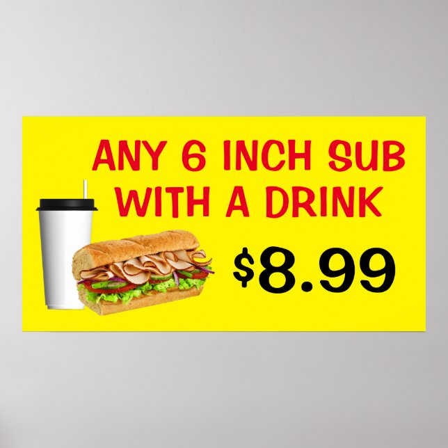 Customize Any 6 Inch Sub With A Drink Add Price  Poster (Front)