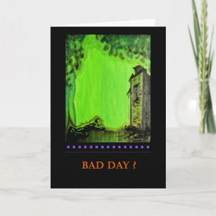 Customize: Bad Day? PedagogyGreetings Card