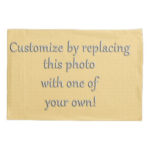 Customize by Adding Your Photo or Art Pillowcase