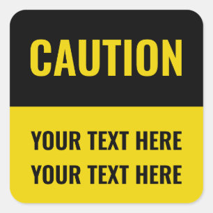 Customize Caution Sign yellow black Square Sticker