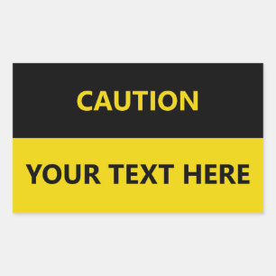 Customize Caution Sign yellow black Sticker