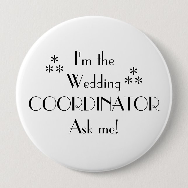 Customize Colour-Wedding Coordinator 4 Inch Round Button (Front)