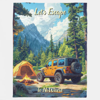 Customize Four Wheel Drive Let's Escape To NoWhere Fleece Blanket
