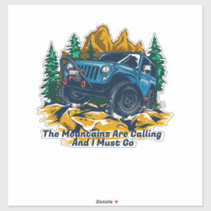 Customize Four Wheel Drive The Mountains Calling