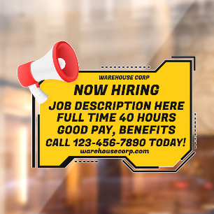 Customize Generic Loud Speaker Now Hiring Window Cling