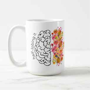 Customize Half-Lobing It (Watercolored Florals) Coffee Mug