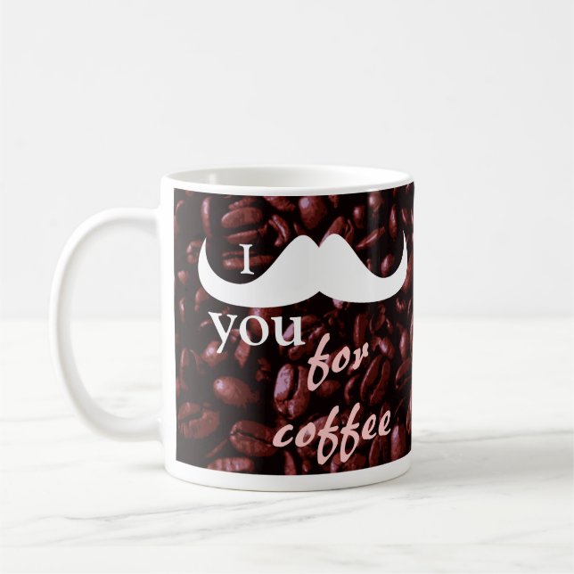 Customize I moustache you for coffee mug (Left)