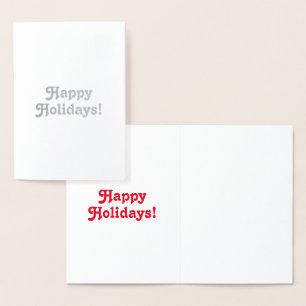 Customize it, Happy Holidays, red - silver or gold Foil Card
