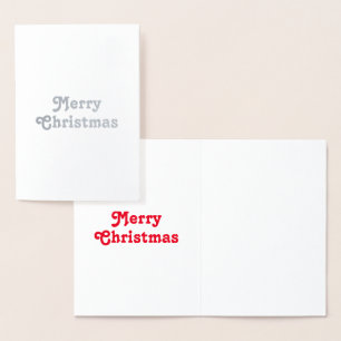 Customize it, Merry Christmas - silver or gold Foil Card