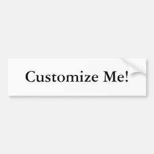 Customize Me! Bumper Sticker