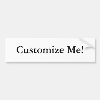 Customize Me! Bumper Sticker