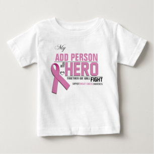 Customize MY HERO Baby Shirt: Breast Cancer T-Shirt