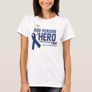 Customize MY HERO: Colon Cancer T-Shirt