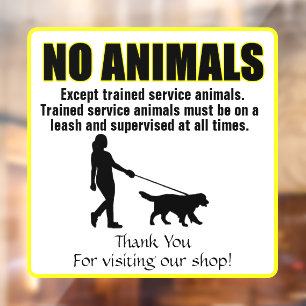 Customize No Animals Except Trained Service Dogs Window Cling