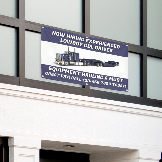 Customize Now Hiring  Lowboy Equipment CDL Driver  Banner (Outside Building)