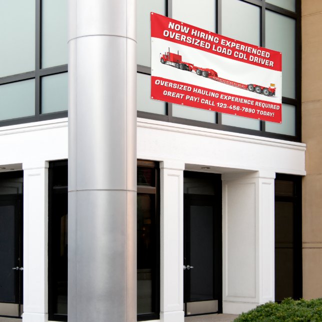Customize Now Hiring  Oversized Load CDL Driver  Banner (Outside Building)