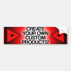 Customize / Personalize / Create your own Bumper Sticker