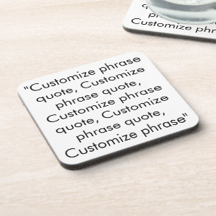Customize phrase quote, elegant black white coaster