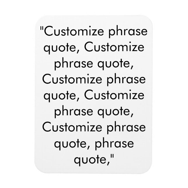 Customize phrase quote elegant black white magnet (Vertical)