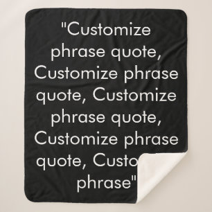 Customize phrase quote elegant black white sherpa blanket
