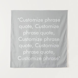 Customize phrase quote elegant grey white tapestry