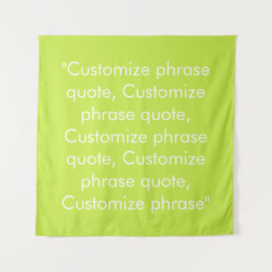 Customize phrase quote elegant lime green white tapestry