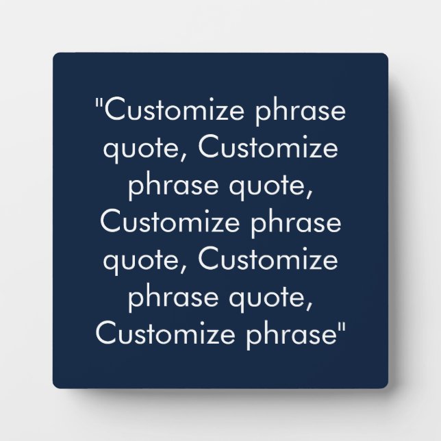 Customize phrase quote elegant navy blue white plaque (Front)