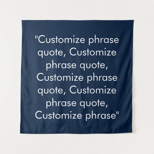 Customize phrase quote elegant navy blue white tapestry (Front)