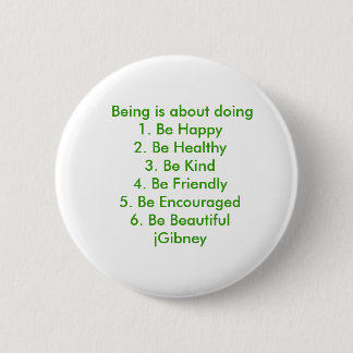 Customize ProductBeing is about doing jGibney The 2 Inch Round Button