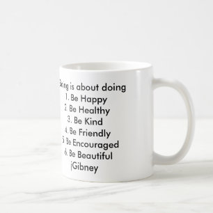 Customize ProductBeing is about doing jGibney The Coffee Mug