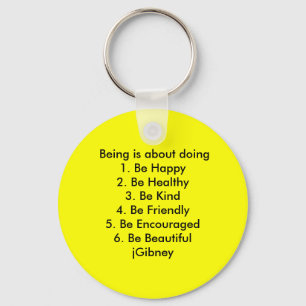 Customize ProductBeing is about doing jGibney The Keychain